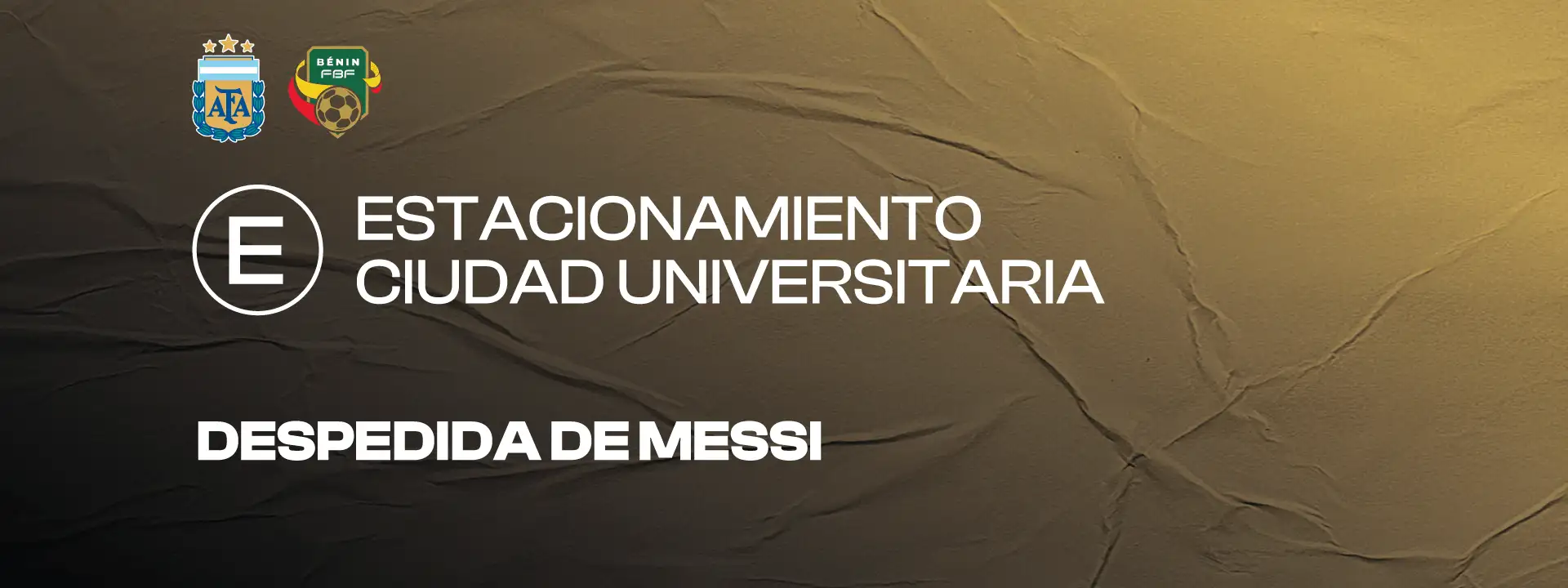 Estacionamiento Ciudad Universitaria — Despedida de Messi